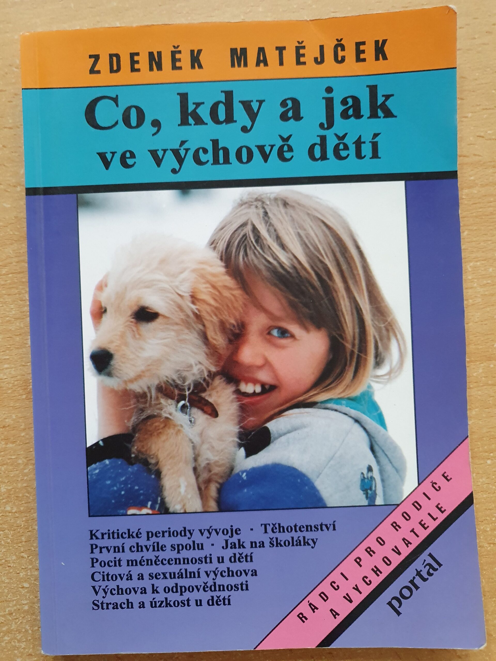 Co, kdy a jak ve výchově dětí